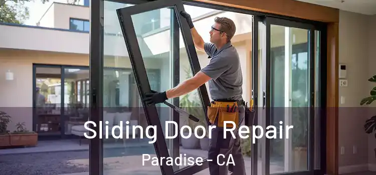  Sliding Door Repair Paradise - CA